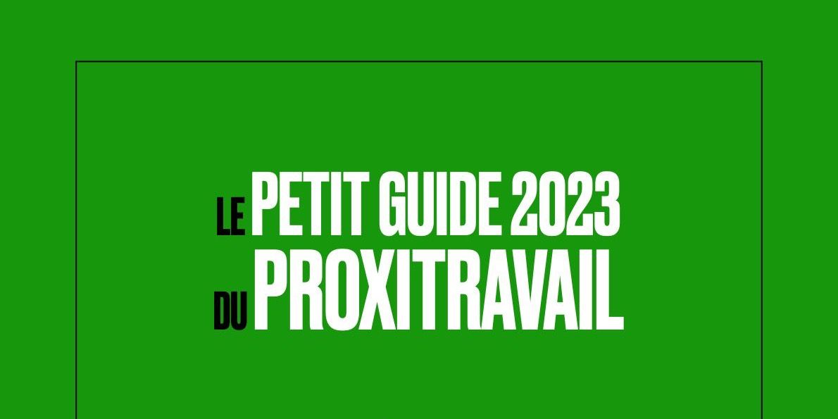 Petit Guide 2023 du Proxitravail